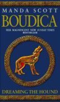 Cover: 9780553816365 | Boudica: Dreaming the Hound | Boudica 3 | Manda Scott | Taschenbuch