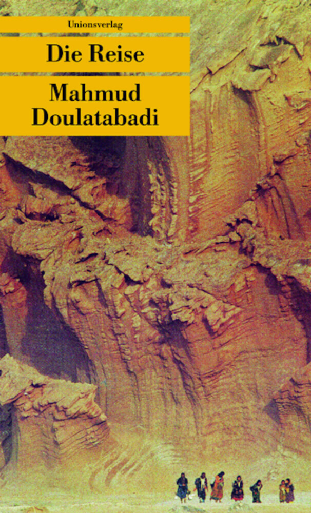Cover: 9783293201392 | Die Reise | Roman. Aus d. Pers. v. Bahman Nirumand | Doulatabadi