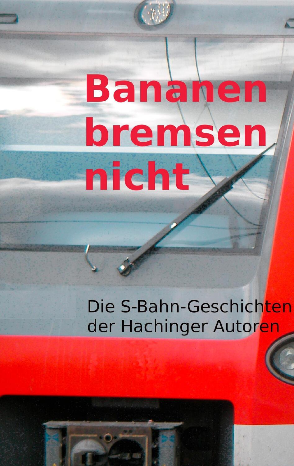 Cover: 9783839114124 | Bananen bremsen nicht | S-Bahn-Geschichten | Gertraud Schubert | Buch