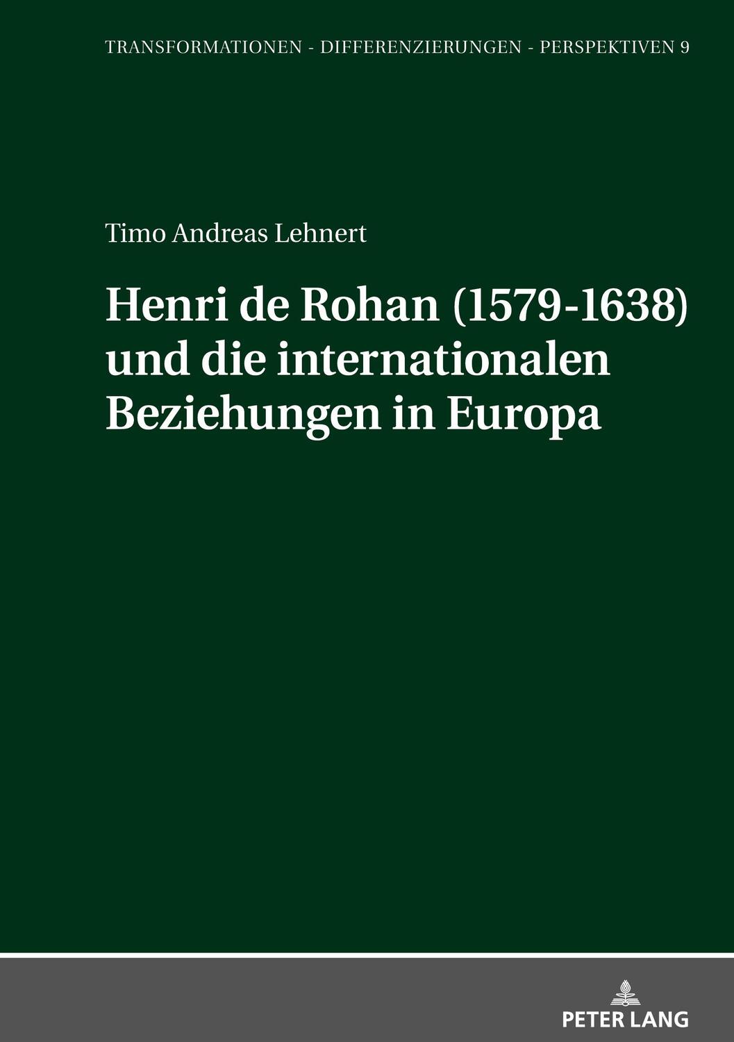 Cover: 9783631889794 | Henri de Rohan (1579-1638) und die internationalen Beziehungen in...