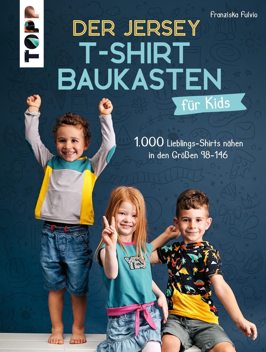Cover: 9783735870445 | Der Jersey-T-Shirt-Baukasten für Kids | Franziska Fulvio | Buch | 2023
