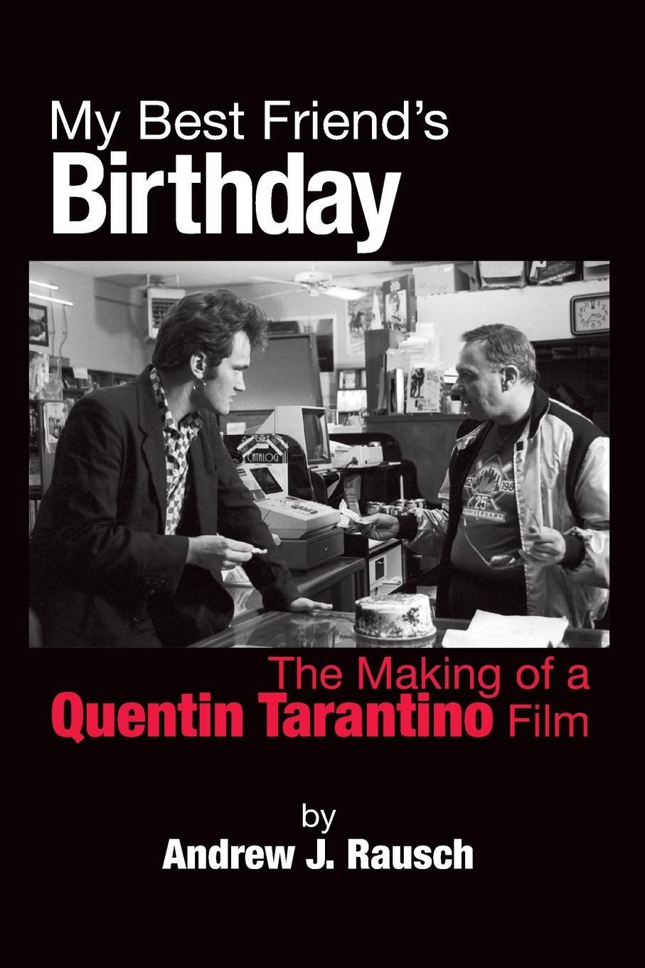 Cover: 9781629334837 | My Best Friend's Birthday | The Making of a Quentin Tarantino Film