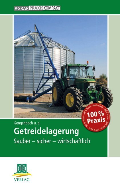 Cover: 9783769020243 | Getreidelagerung | Sauber - sicher - wirtschaftlich | Heinz Gengenbach