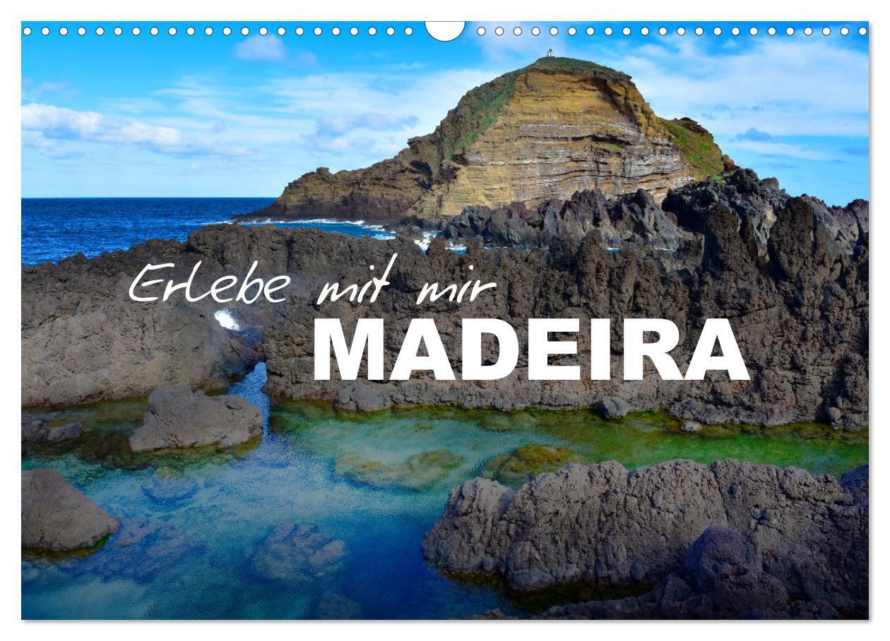 Cover: 9783675493971 | Erlebe mit mir Madeira (Wandkalender 2024 DIN A3 quer), CALVENDO...