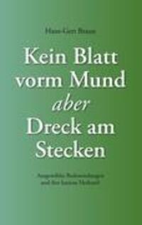 Cover: 9783833454905 | Kein Blatt vorm Mund, aber Dreck am Stecken | Hans-Gert Braun | Buch