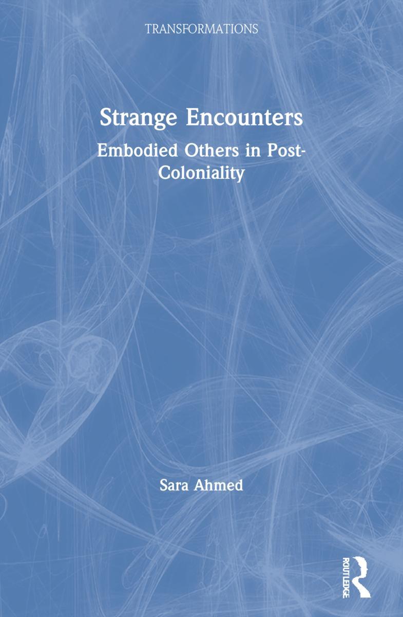 Cover: 9780415201858 | Strange Encounters | Embodied Others in Post-Coloniality | Sara Ahmed