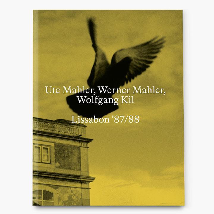 Cover: 9783960700951 | Lissabon '87/88 | Ute Mahler (u. a.) | Buch | Deutsch | 2022