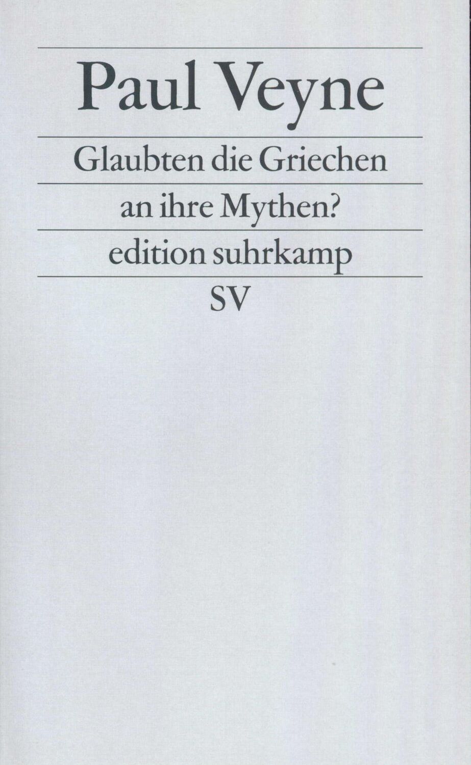 Cover: 9783518112267 | Glaubten die Griechen an ihre Mythen? | Paul Veyne | Taschenbuch