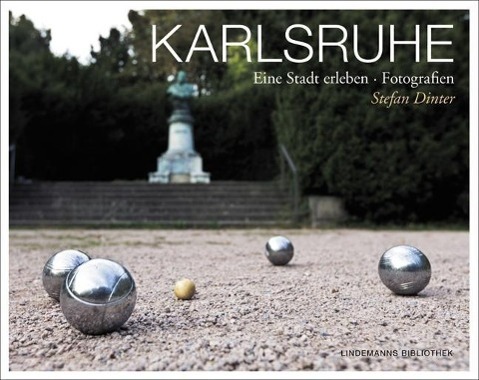 Cover: 9783881908207 | Karlsruhe - Eine Stadt erleben | Stefan Dinter | Buch | 168 S. | 2015