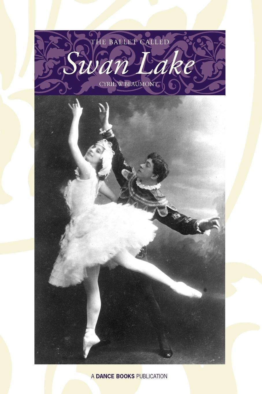 Cover: 9781852731533 | The Ballet Called Swan Lake | Cyril W. Beaumont | Taschenbuch | 2012