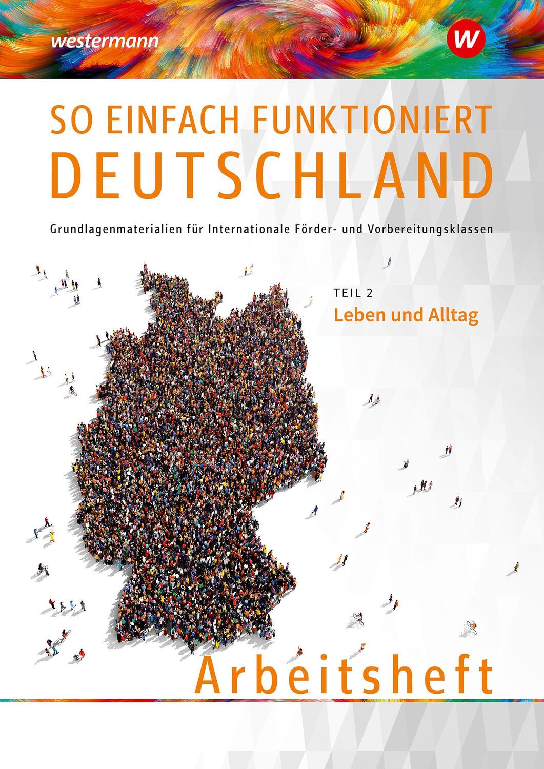 Cover: 9783427998235 | So einfach funktioniert Deutschland 2. Arbeitsheft | Akbay (u. a.)