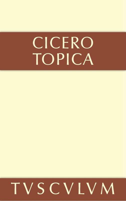 Cover: 9783110360301 | Topica | Marcus Tullius Cicero | Buch | 235 S. | Latein | 2014