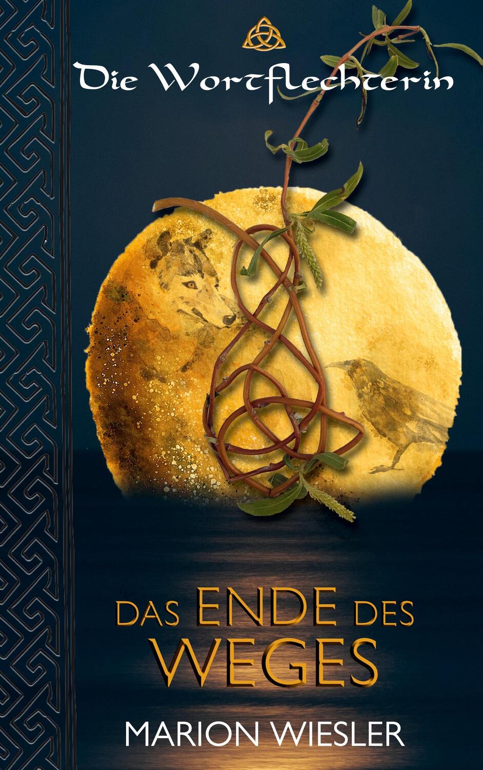 Cover: 9783758304729 | Das Ende des Weges | Keltenroman | Marion Wiesler | Taschenbuch | 2023