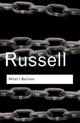Cover: 9780415325097 | What I Believe | Bertrand Russell | Taschenbuch | Routledge Classics