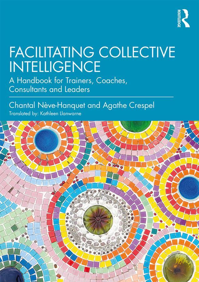 Cover: 9780367209674 | Facilitating Collective Intelligence | Agathe Crespel (u. a.) | Buch
