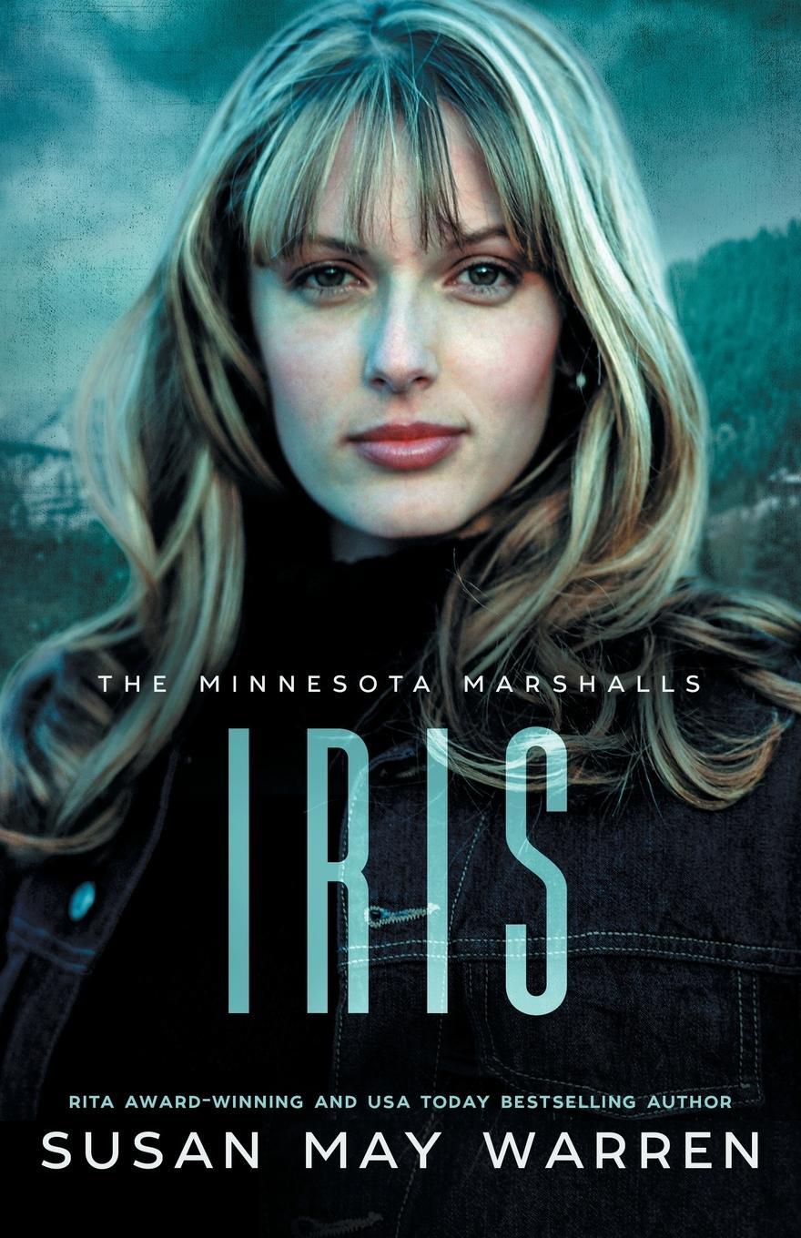 Cover: 9781943935932 | Iris | Susan May Warren | Taschenbuch | The Minnesota Marshalls | 2023