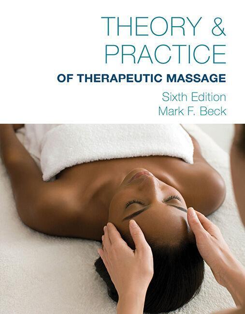 Cover: 9781285187587 | Theory &amp; Practice of Therapeutic Massage | Mark F. Beck | Taschenbuch