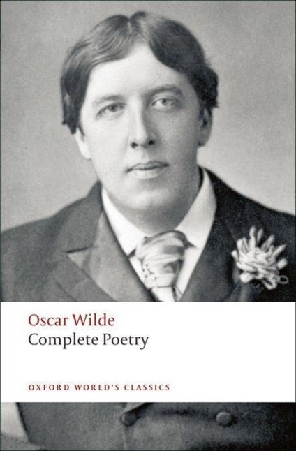 Cover: 9780199554706 | Complete Poetry | Oscar Wilde | Taschenbuch | Oxford World's Classics