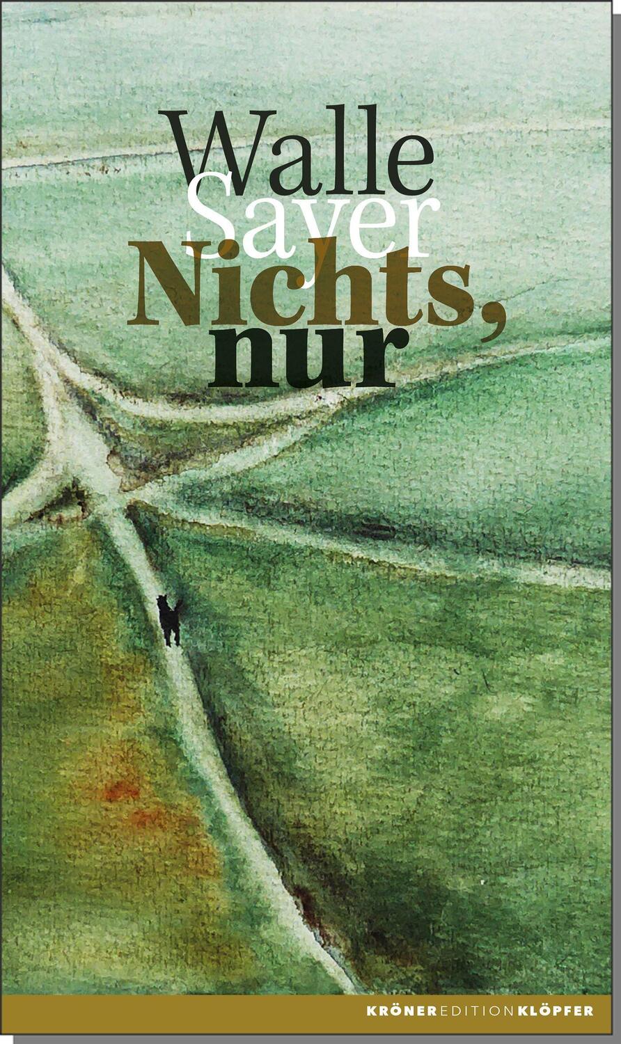 Cover: 9783520755018 | Nichts, nur | Gedichte und Miniaturen | Walle Sayer | Buch | Deutsch