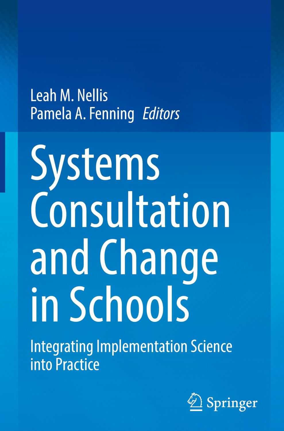 Cover: 9783031213809 | Systems Consultation and Change in Schools | Pamela A. Fenning (u. a.)