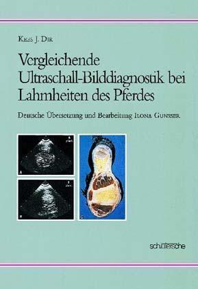 Cover: 9783877065204 | Vergleichende Ultraschall-Bilddiagnostik bei Lahmheiten des Pferdes