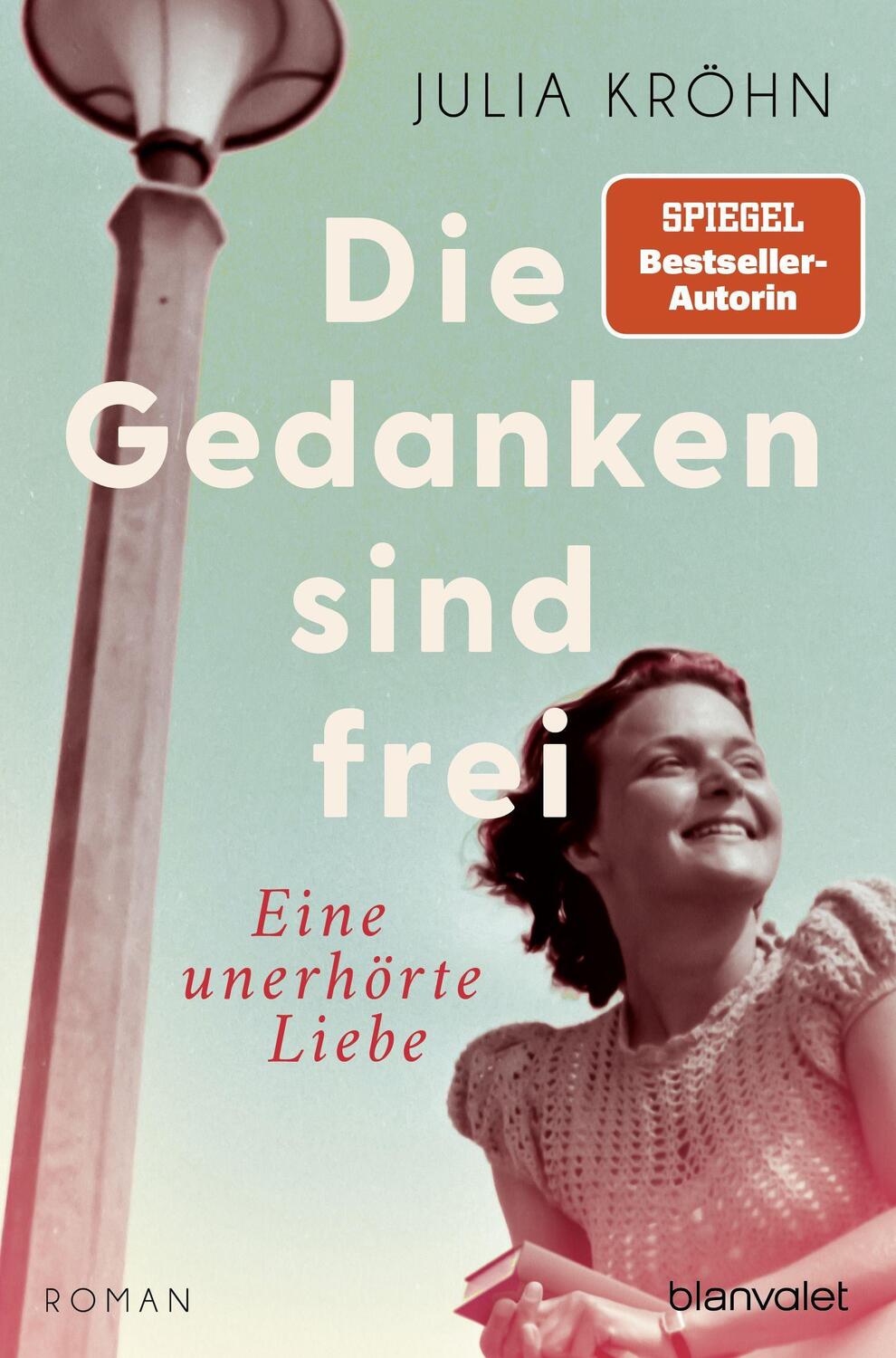 Cover: 9783734110986 | Die Gedanken sind frei - Eine unerhörte Liebe | Roman | Julia Kröhn