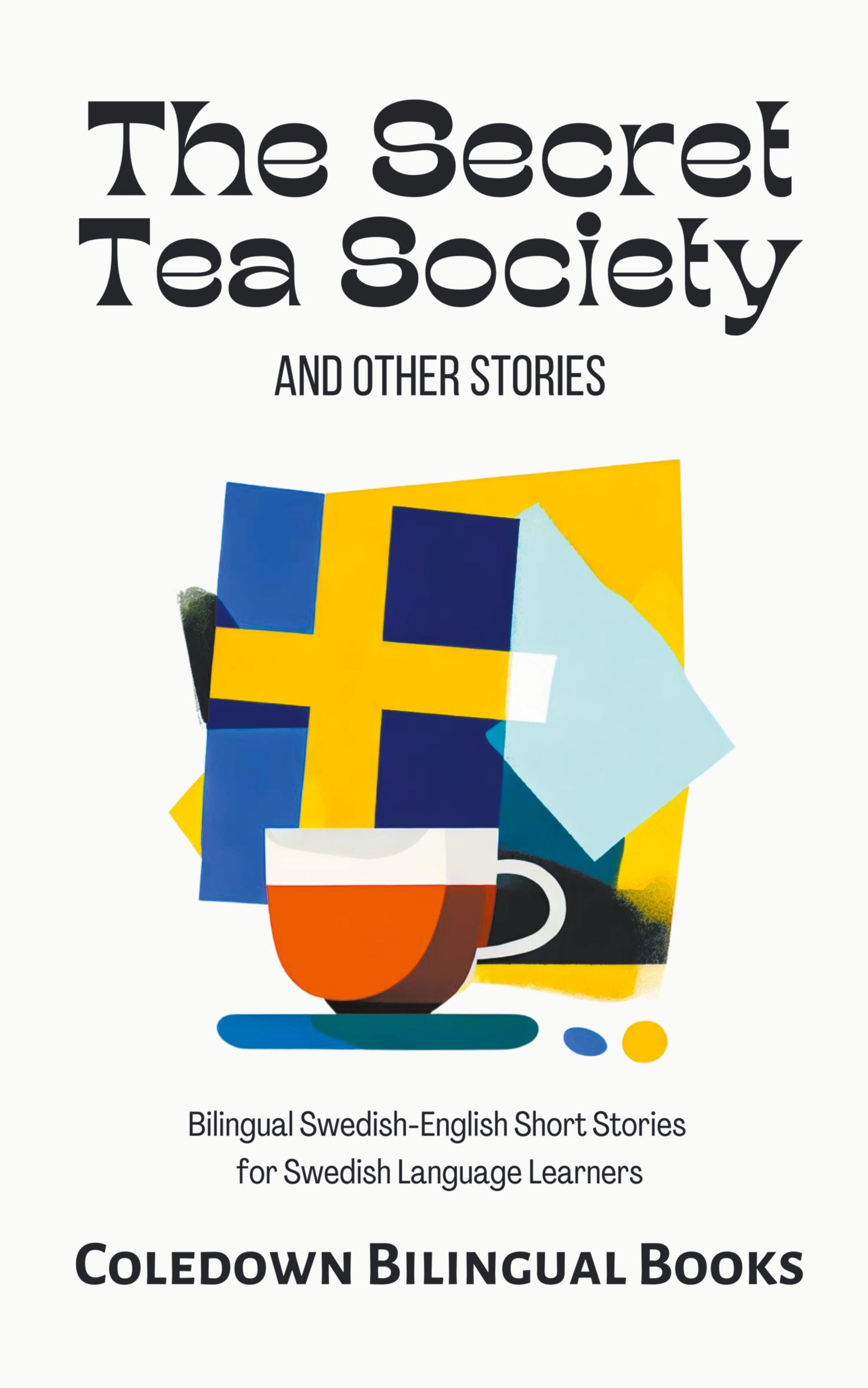 Cover: 9798215368909 | The Secret Tea Society and Other Stories | Coledown Bilingual Books