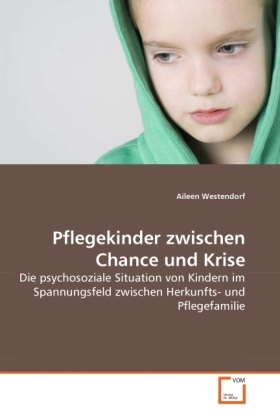 Cover: 9783639286625 | Pflegekinder zwischen Chance und Krise | Aileen Westendorf | Buch