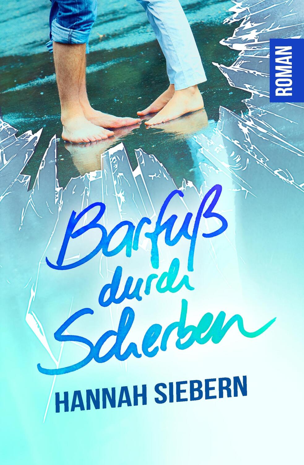 Cover: 9783750429024 | Barfuß durch Scherben | Hannah Siebern | Taschenbuch | Books on Demand