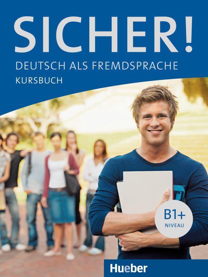 Cover: 9783190012060 | Sicher! B1+. Kursbuch | Deutsch als Fremdsprache | Taschenbuch | 2012
