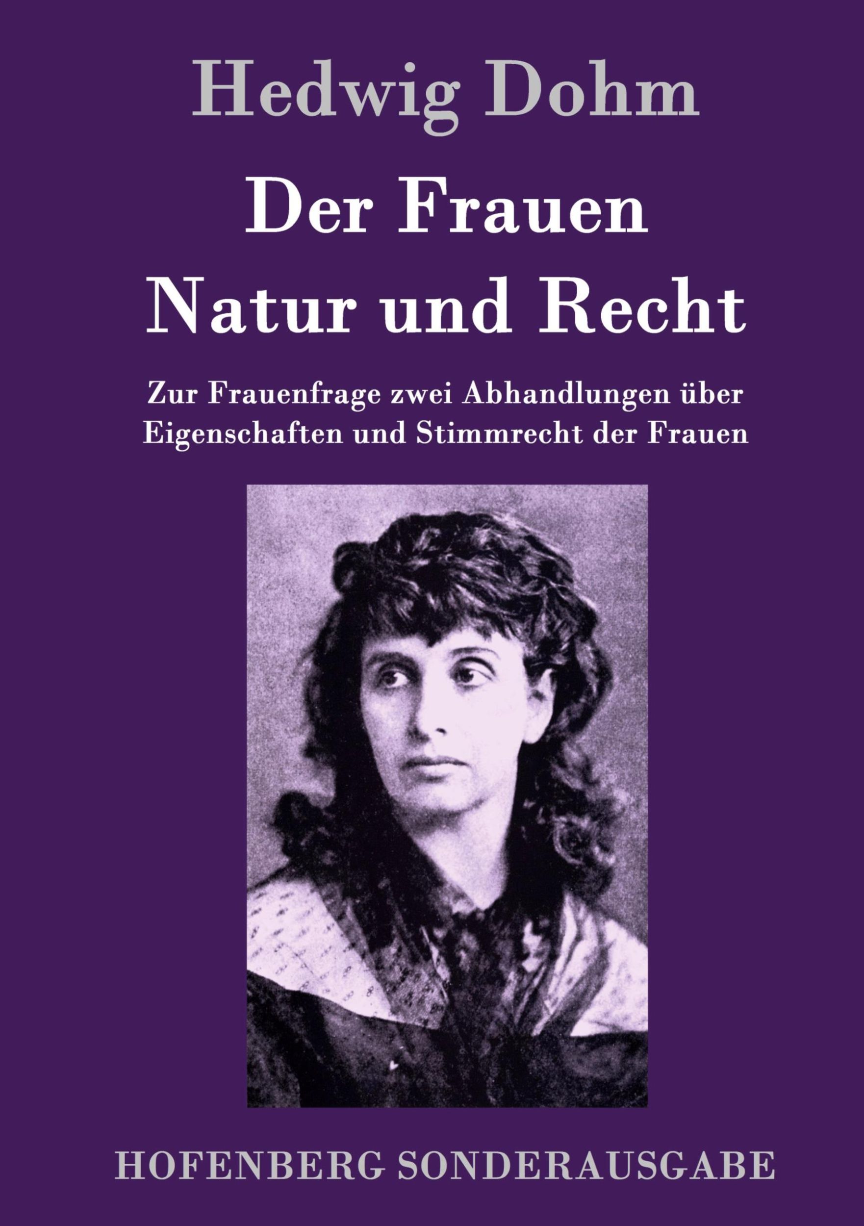 Cover: 9783843093859 | Der Frauen Natur und Recht | Hedwig Dohm | Buch | 100 S. | Deutsch