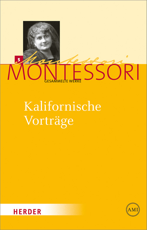 Cover: 9783451325151 | Maria Montessori - Gesammelte Werke / Kalifornische Vorträge | Buch