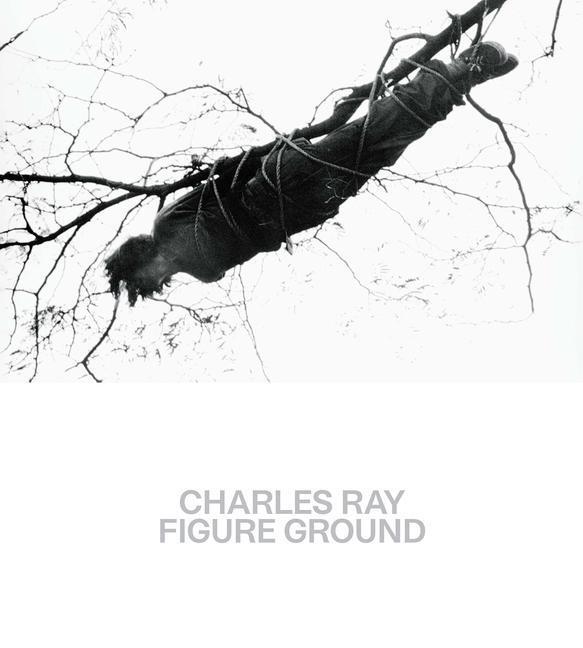 Cover: 9781588397423 | Charles Ray: Figure Ground | Kelly Baum (u. a.) | Taschenbuch | 2022