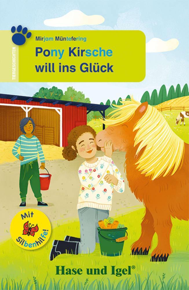 Cover: 9783863162436 | Pony Kirsche will ins Glück / Silbenhilfe | Mirjam Müntefering | Buch
