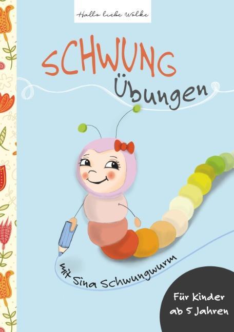 Cover: 9783752885194 | Schwungübungen mit Sina Schwungwurm | Susanne Bohne | Taschenbuch
