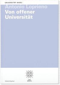 Cover: 9783796533839 | Von offener Universität | Basler Universitätsreden 113 | Loprieno