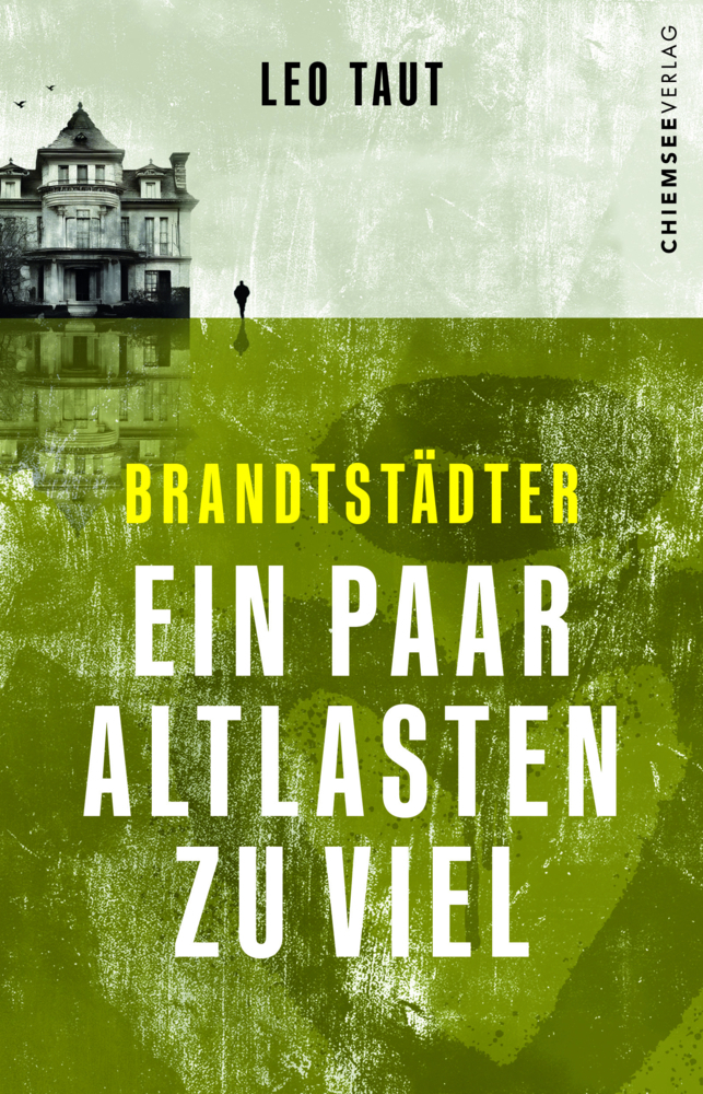 Cover: 9783988658722 | Brandtstädter - Ein paar Altlasten zu viel | Leo Taut | Taschenbuch