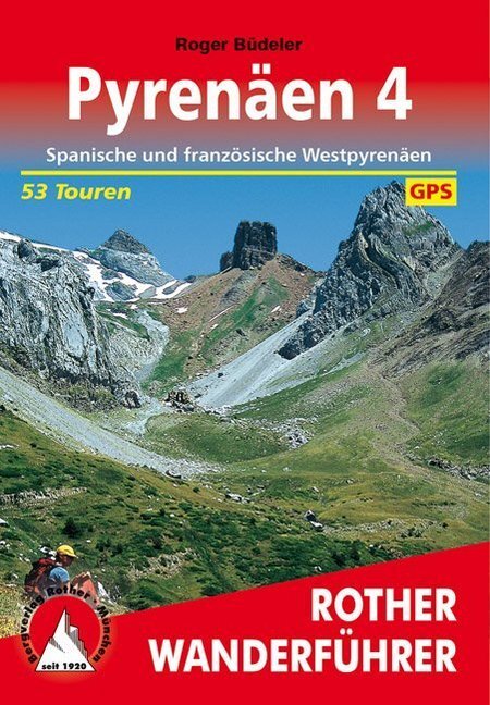 Cover: 9783763343188 | Rother Wanderführer Pyrenäen. Bd.4 | Roger Büdeler | Taschenbuch