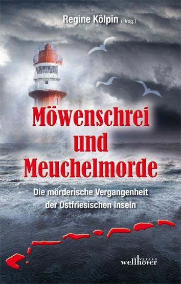 Cover: 9783954281640 | Möwenschrei und Meuchelmorde | Hannelore Höfkes (u. a.) | Taschenbuch