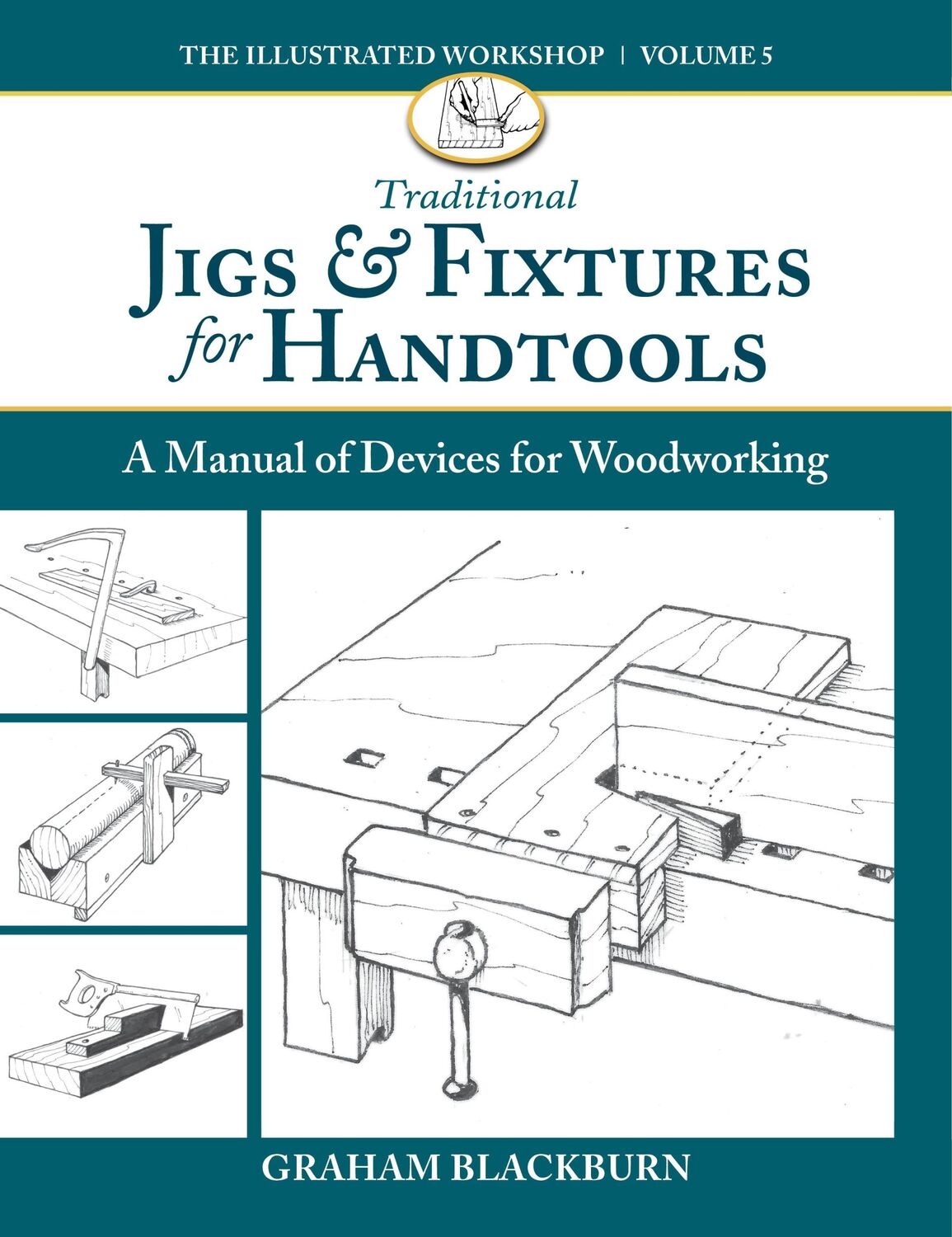 Cover: 9781950934690 | Traditional Jigs &amp; Fixtures for Handtools | Graham Blackburn | Buch