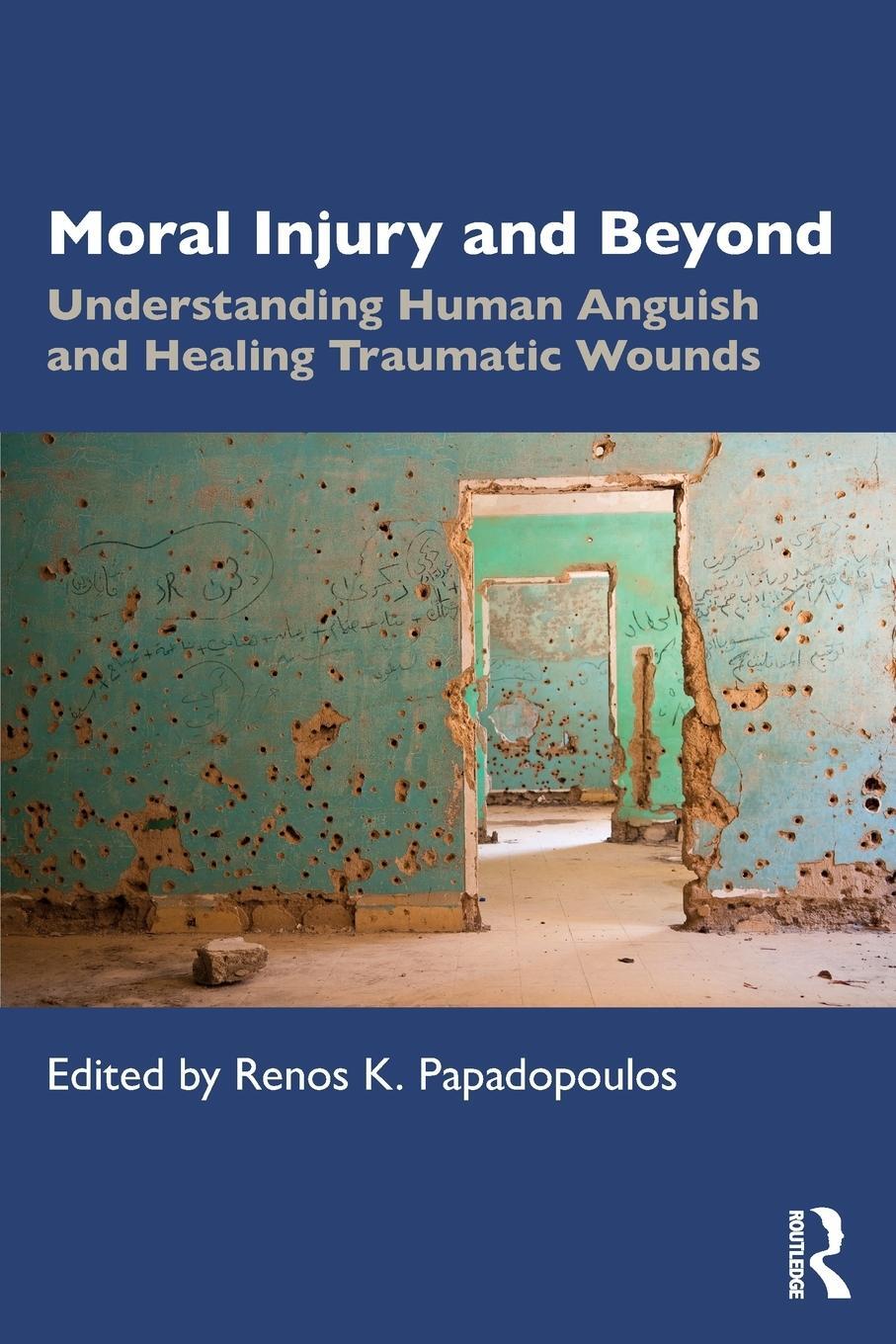 Cover: 9781138714564 | Moral Injury and Beyond | Renos K. Papadopoulos | Taschenbuch | 2020