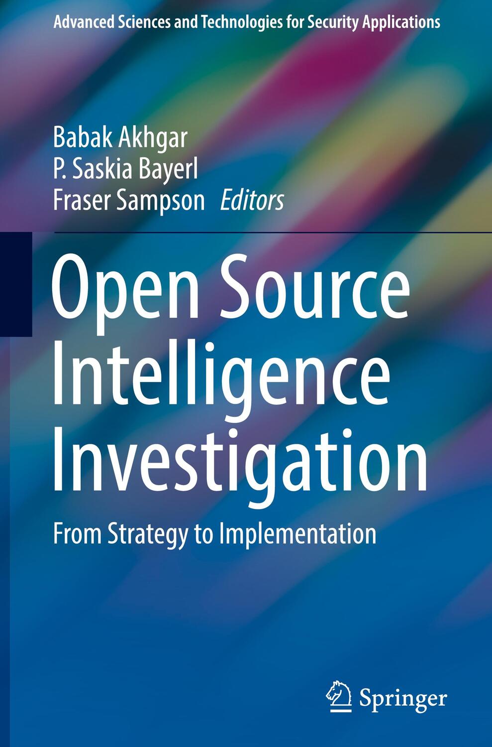 Cover: 9783319476704 | Open Source Intelligence Investigation | Babak Akhgar (u. a.) | Buch