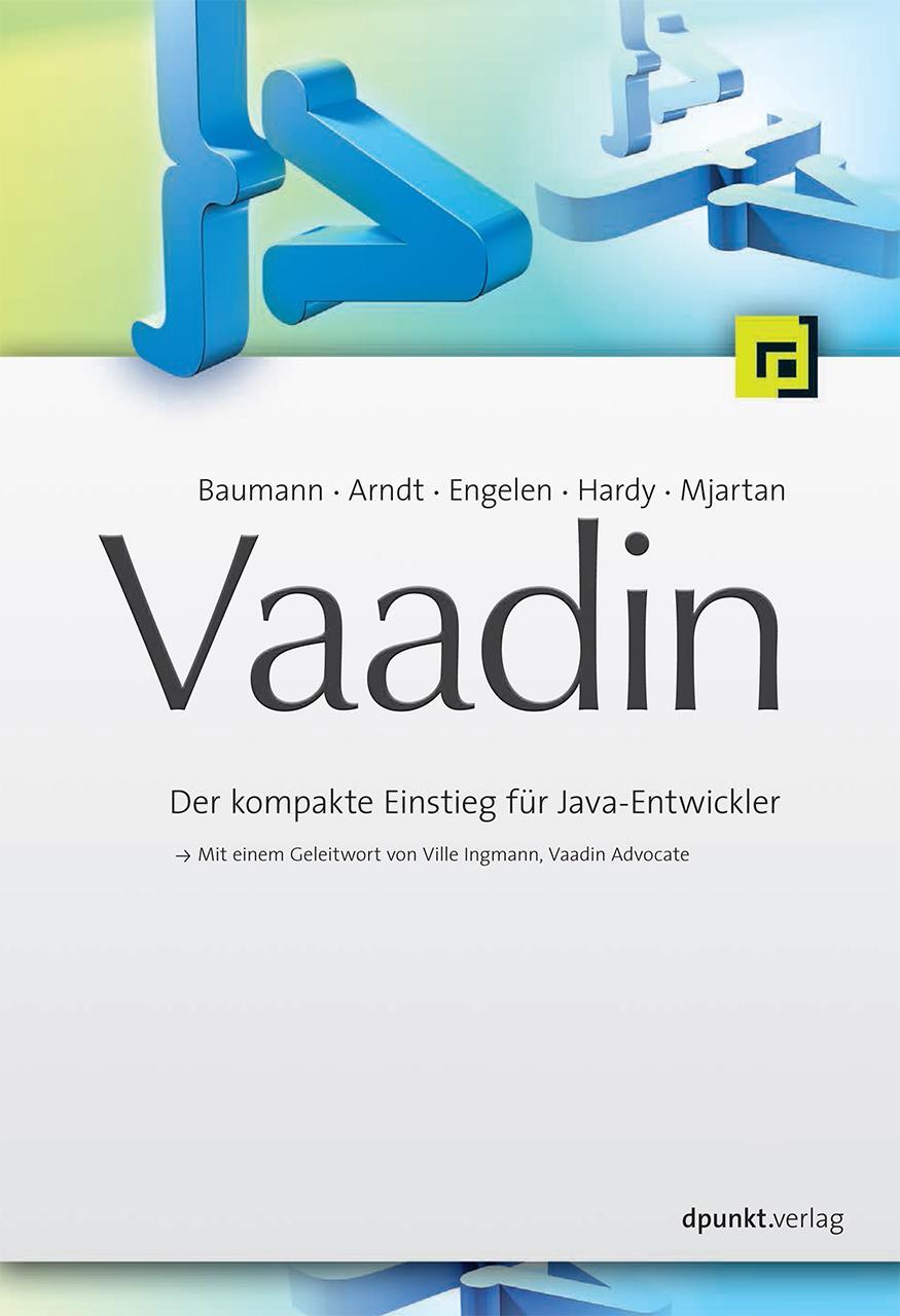 Cover: 9783864902062 | Vaadin | Der kompakte Einstieg für Java-Entwickler | Baumann (u. a.)