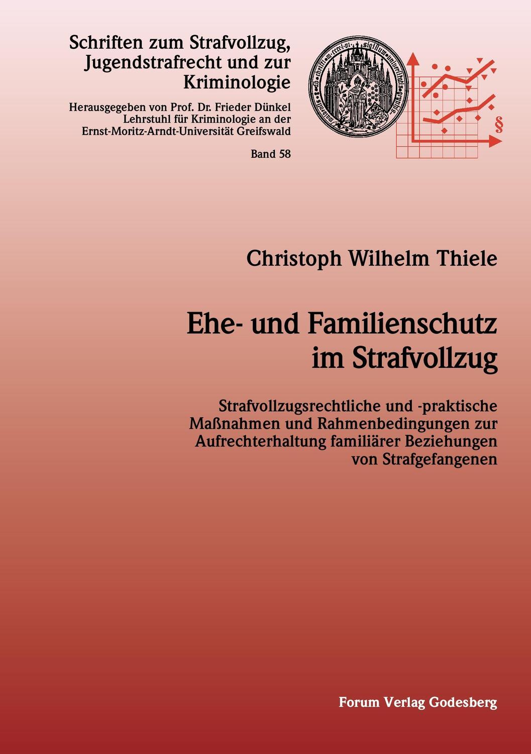 Cover: 9783942865616 | Ehe- und Familienschutz im Strafvollzug | Christoph Wilhelm Thiele