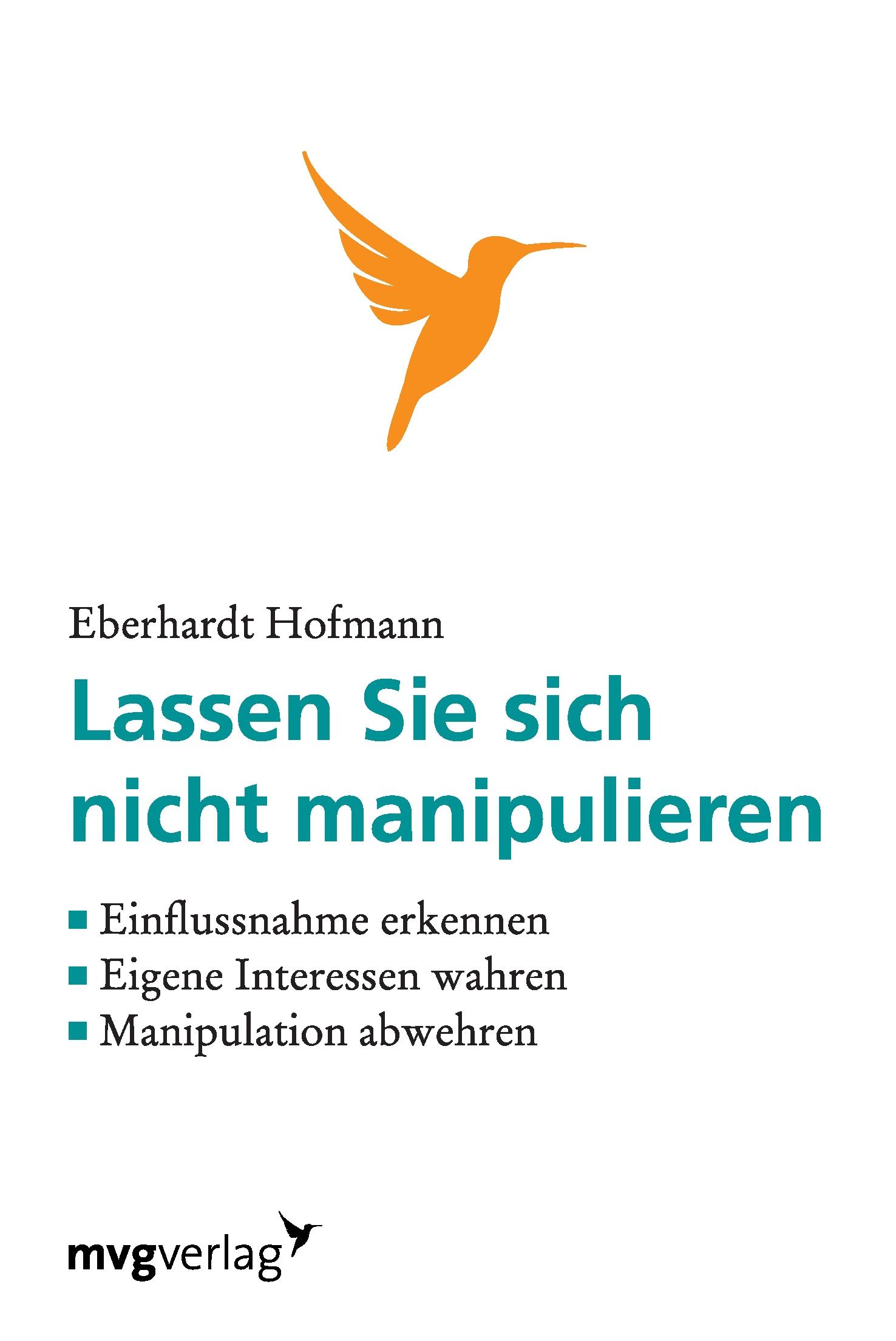 Cover: 9783868823417 | Lassen Sie sich nicht manipulieren! | Eberhardt Hofmann | Taschenbuch