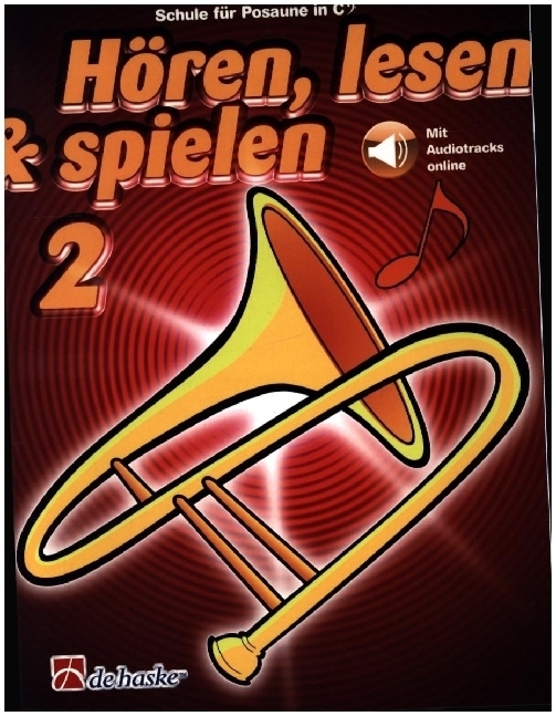 Cover: 9789043161305 | Hören, lesen &amp; spielen 2 Posaune in C BC | Mit Audio-Online | Buch