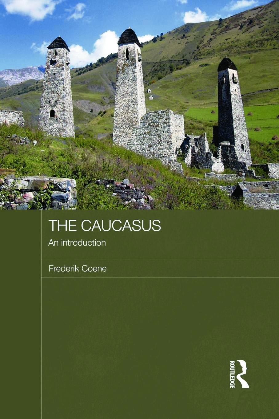 Cover: 9780415666831 | The Caucasus - An Introduction | Frederik Coene | Taschenbuch | 2011