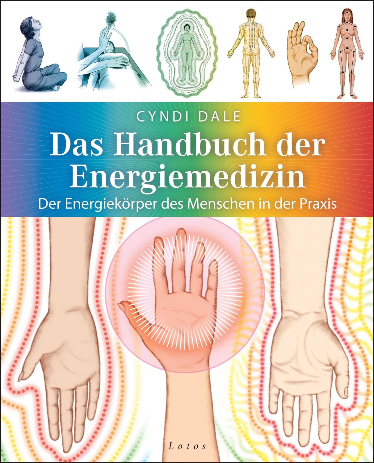 Cover: 9783778782460 | Das Handbuch der Energiemedizin | Cyndi Dale | Taschenbuch | Deutsch
