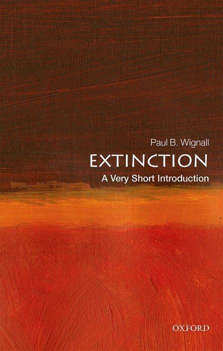 Cover: 9780198807285 | Extinction: A Very Short Introduction | Paul B Wignall | Taschenbuch