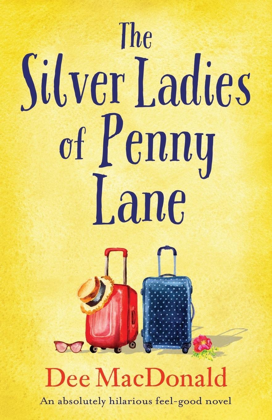 Cover: 9781786819840 | The Silver Ladies of Penny Lane | Dee MacDonald | Taschenbuch | 2019
